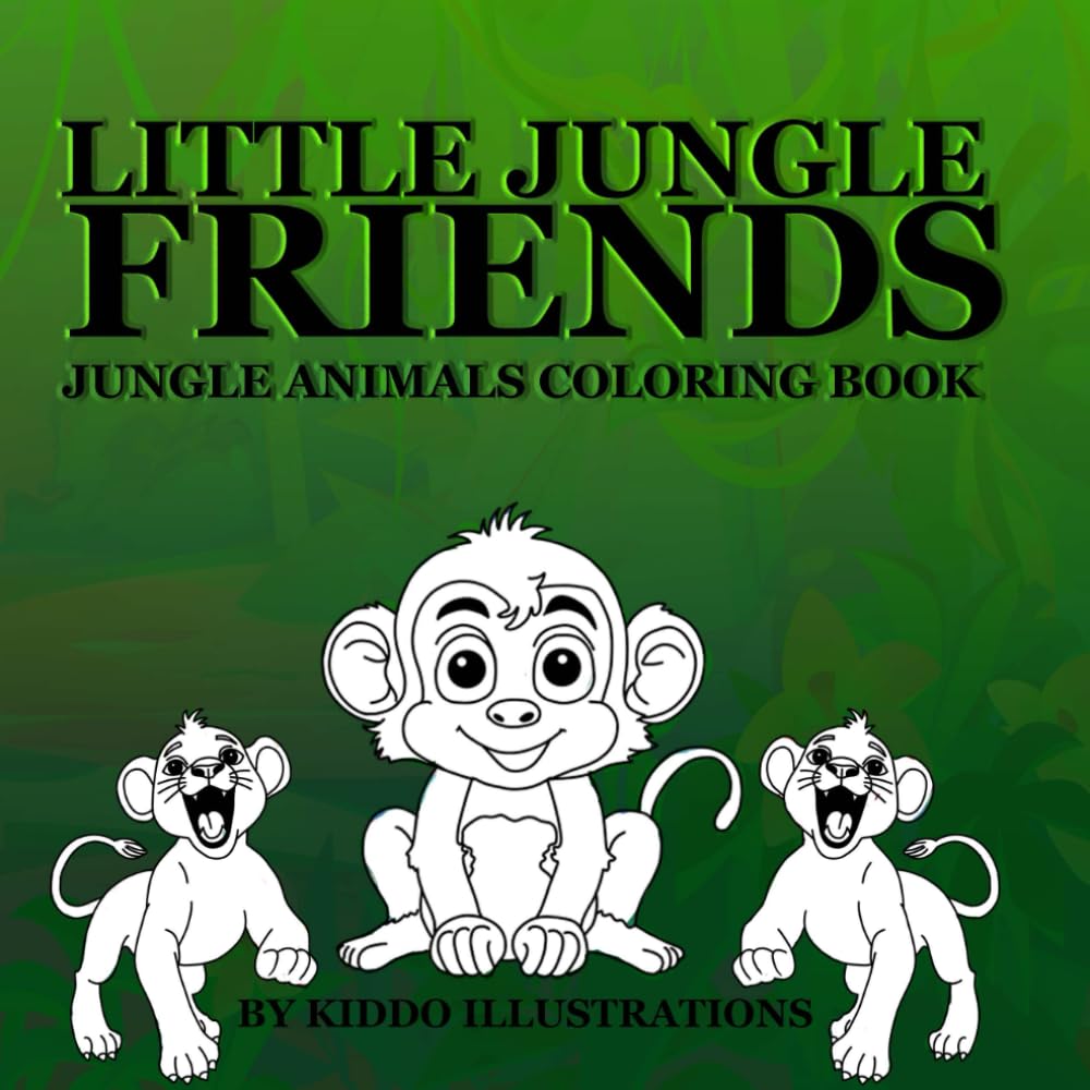 Little Jungle Friends: A Cute Baby Animals Coloring Book for Toddlers Ages 2–5
