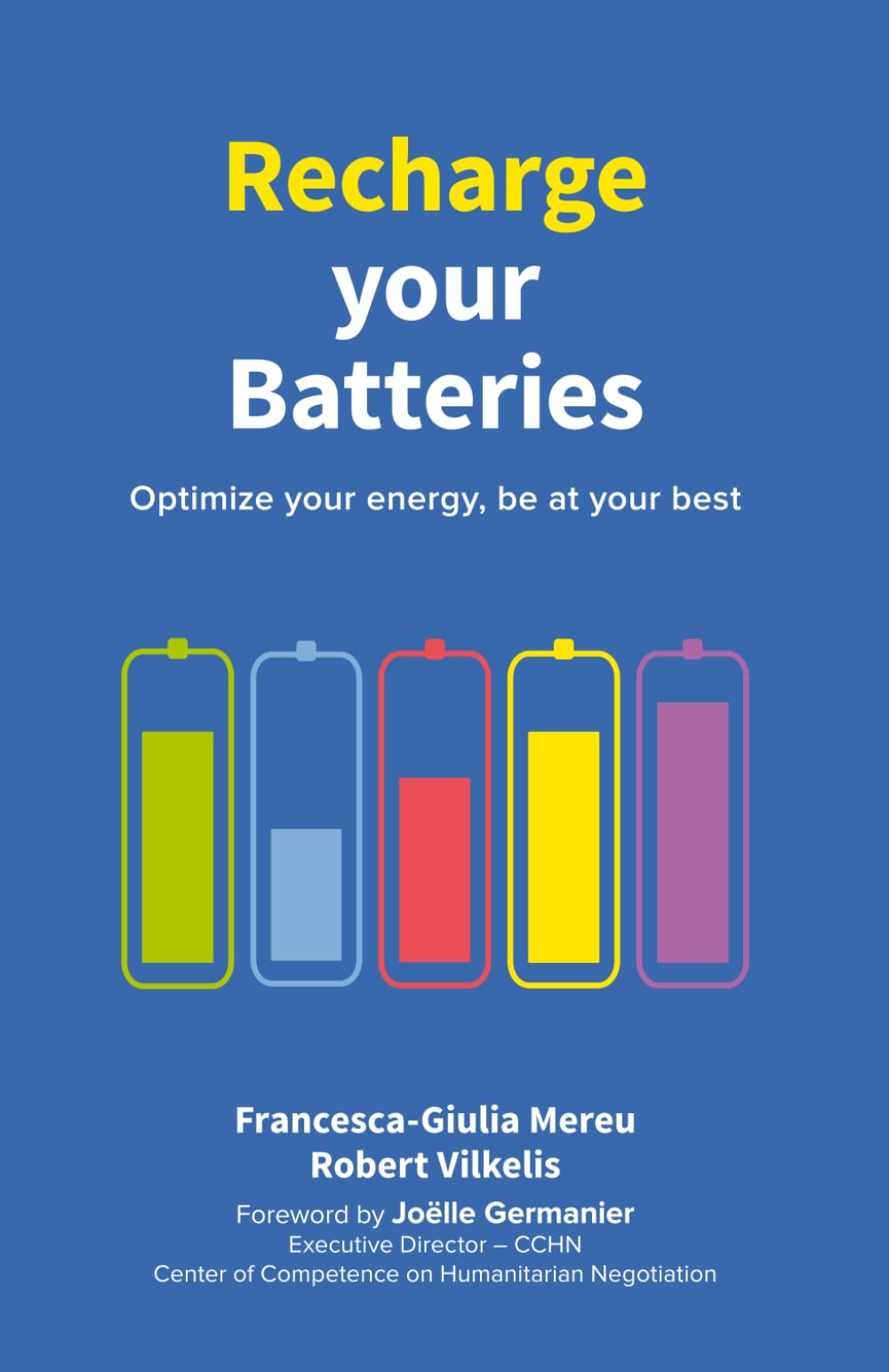 Recharge your Batteries: Optimize your energy, be at your best