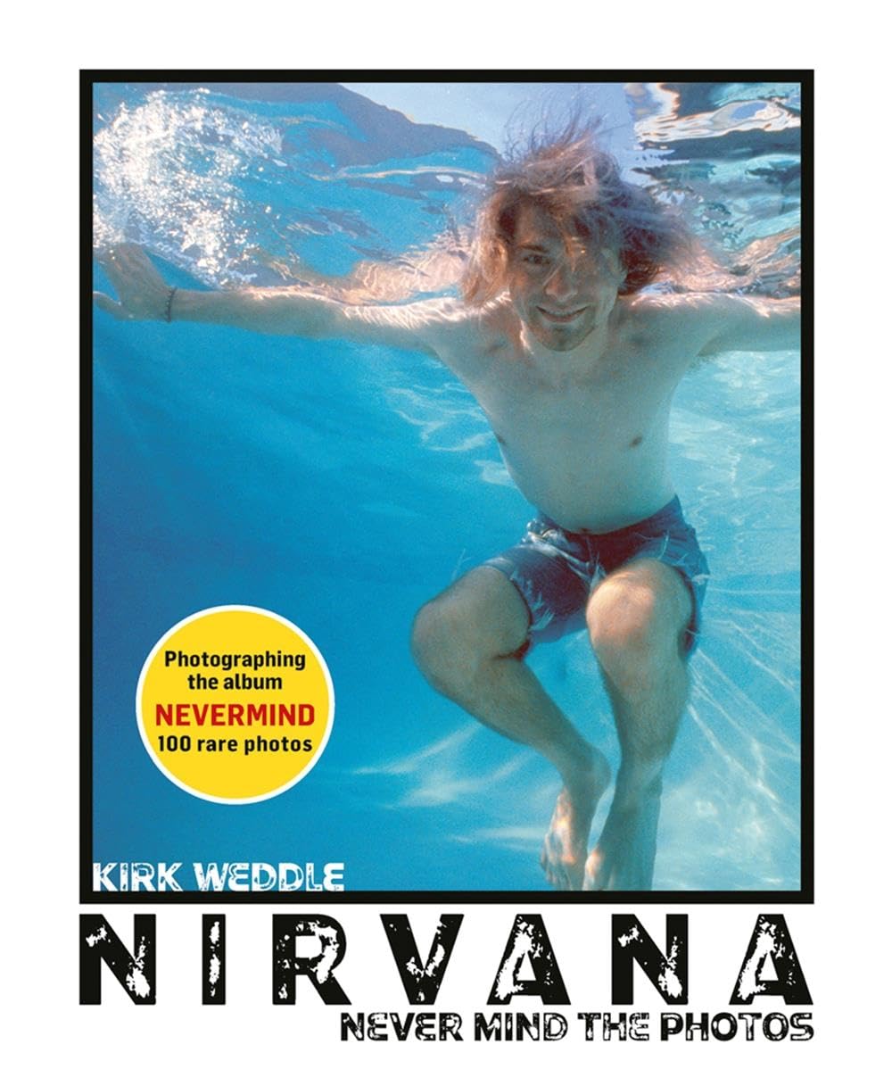 Nirvana: Never Mind the Photos Hardcover – August 1, 2025