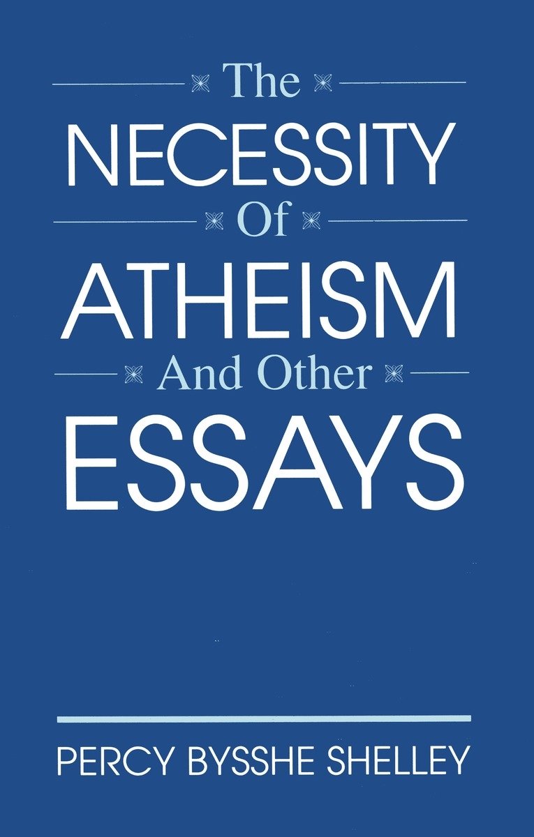The Necessity of Atheism and Other Essays (Freethought Library)