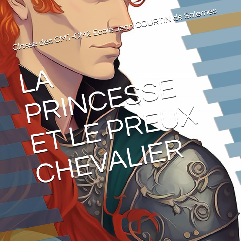 LA PRINCESSE ET LE PREUX CHEVALIER