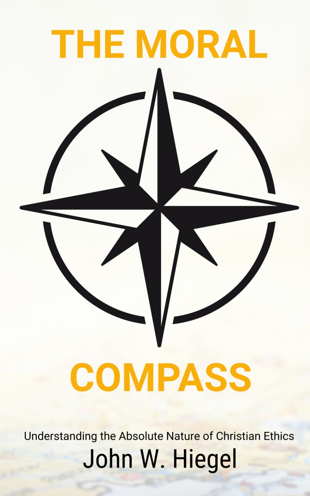 The Moral Compass: Navigating Good and Evil in Christian Ethics (Divine Clarity: Overcome Overthinking with Faith)