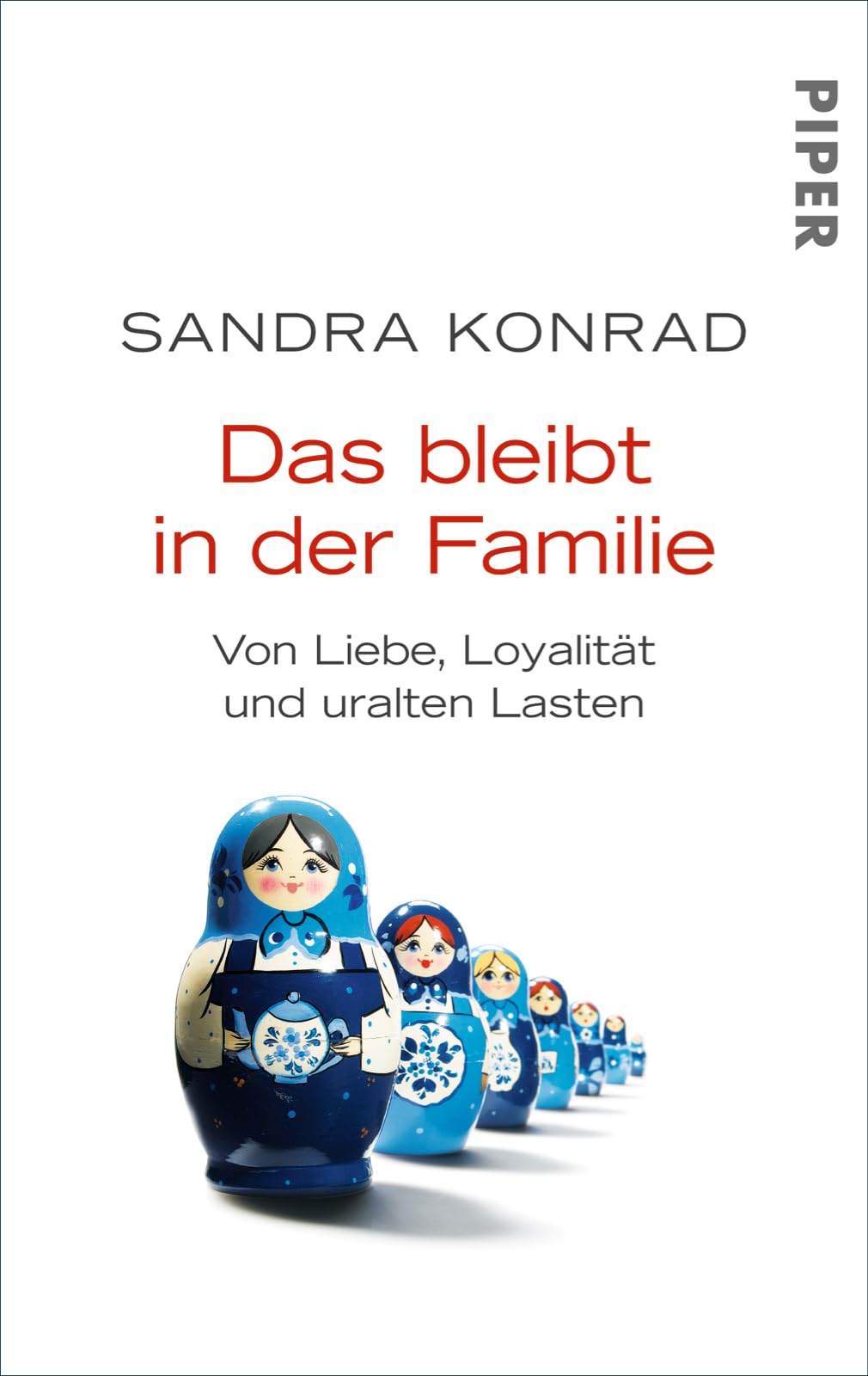 Das bleibt in der Familie: Von Liebe, Loyalität und uralten Lasten