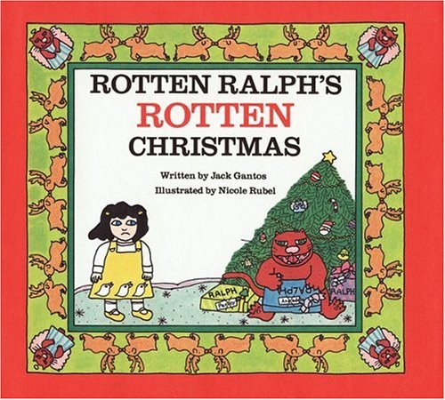 Rotting Ralph Mask Rotten Ralph's Rotten Christmas : Gantos, Jack, Rubel, Nicole: Amazon ...
