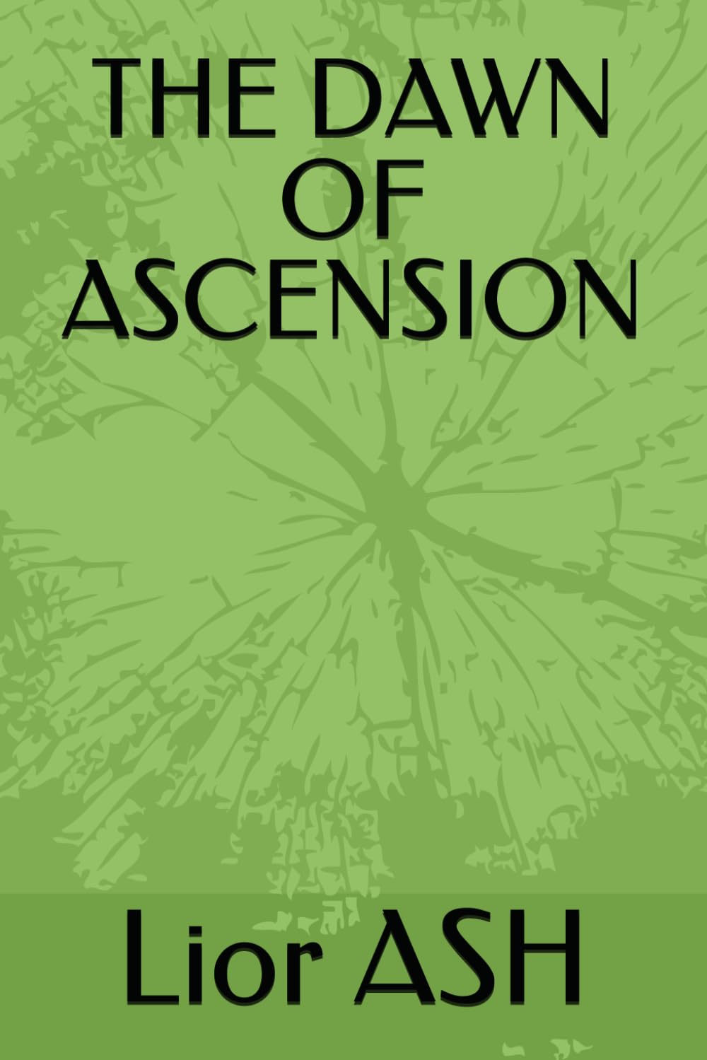 THE DAWN OF ASCENSION