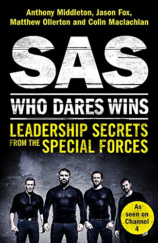 Télécharger SAS: Who Dares Wins: Leadership Secrets from the Special Forces PDF