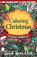 Colorful Christmas: Pocket Edition: A pocket-sized coloring book with 30 Christmas pictures to color anywhere! 1539340104 Book Cover