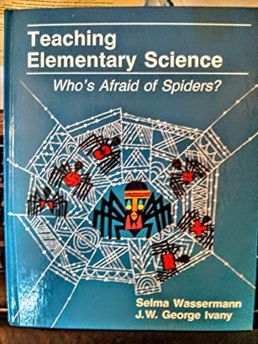 Buy Teaching Elementary Science: Whos Afraid of Spiders — BookShops.in