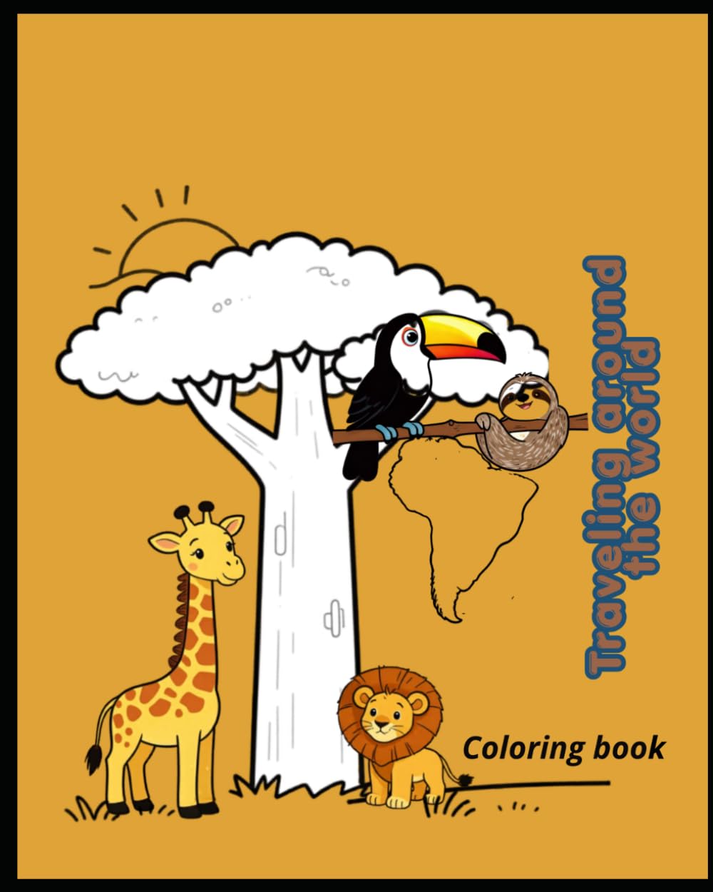 Traveling around the world: Coloring book