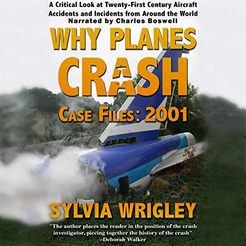 Why Planes Crash Case Files 2002 Audio Download Sylvia Wrigley 