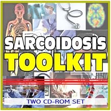 Sarcoidosis Toolkit - Comprehensive Medical Encyclopedia with Treatment Options, Clinical Data, and Practical Information (Two CD-ROM Set)