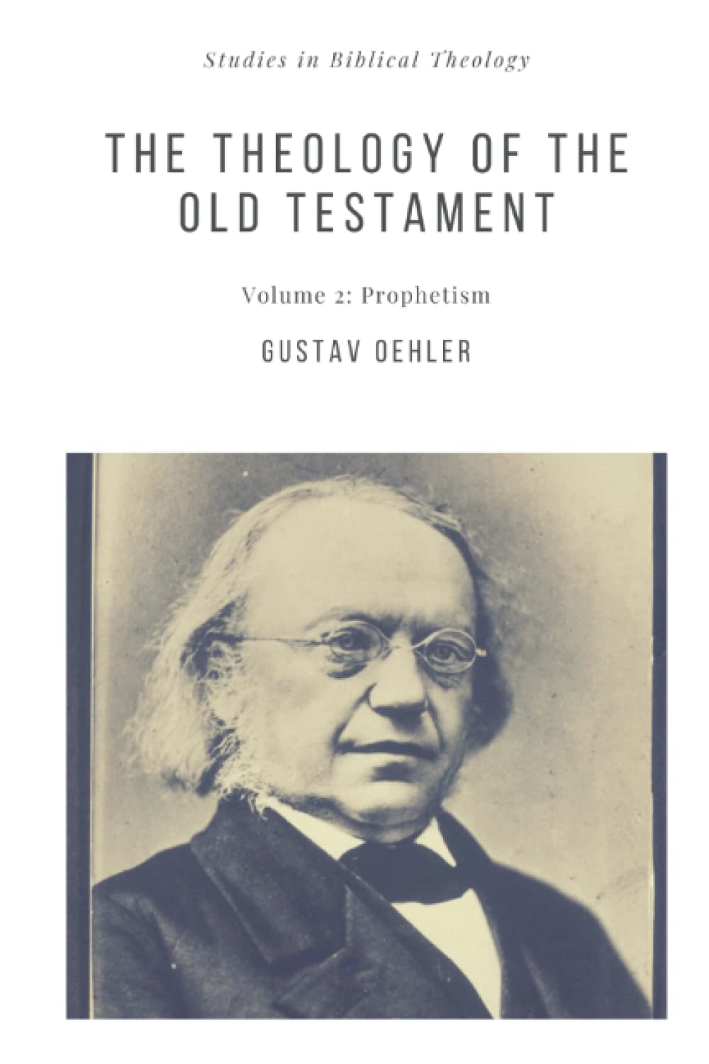 The Theology of the Old Testament: Prophetism