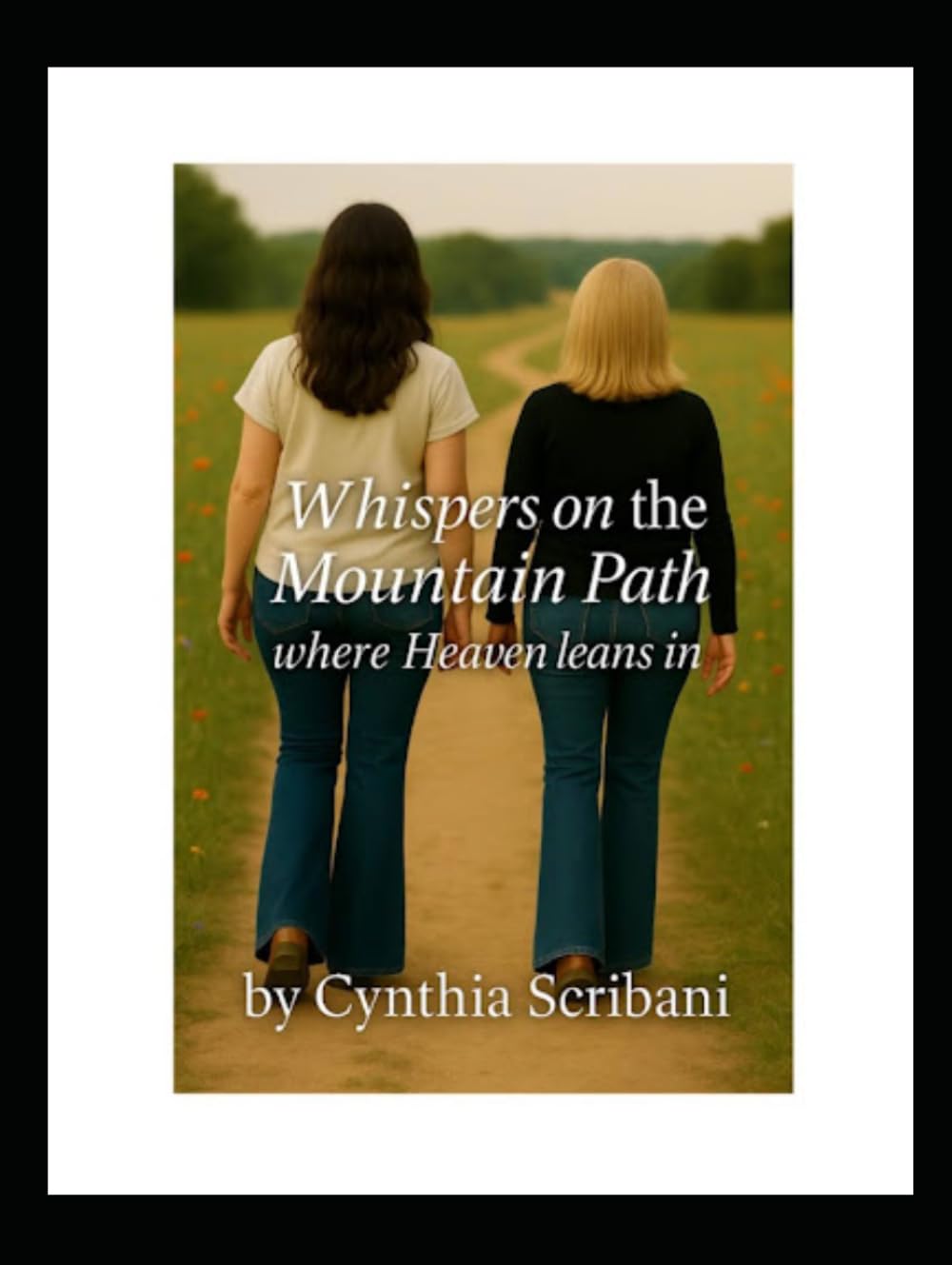 Whispers on the Mountain Path: where Heaven leans in