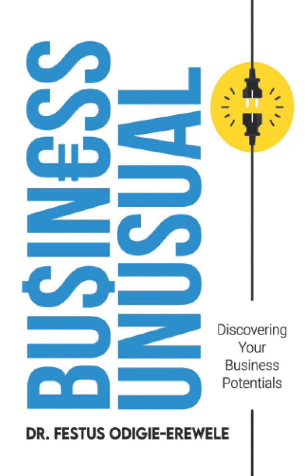 Business Unusual: Discovering your business potentials