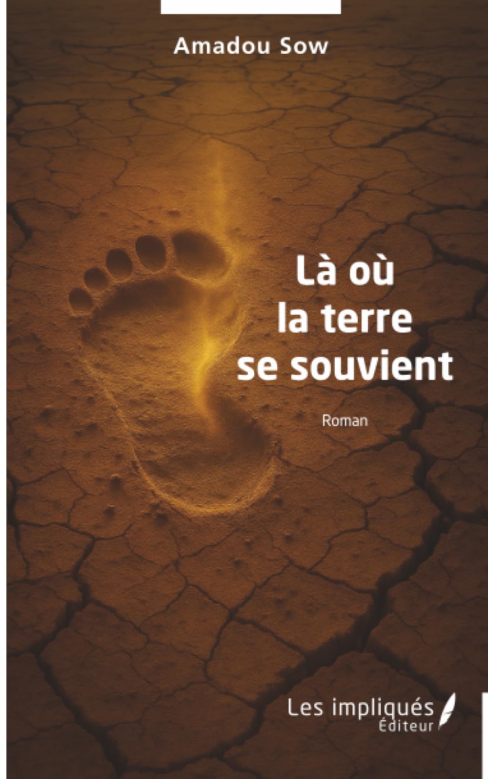 Là où la terre se souvient