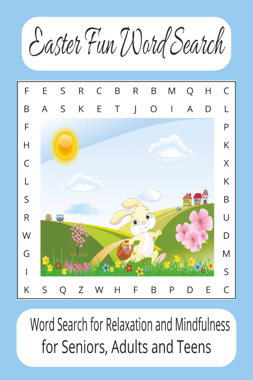 Easter Fun Word Search: Word Search for Relaxation and Mindfulness for Seniors, Adults and Teens (Patti's Word Search Series)