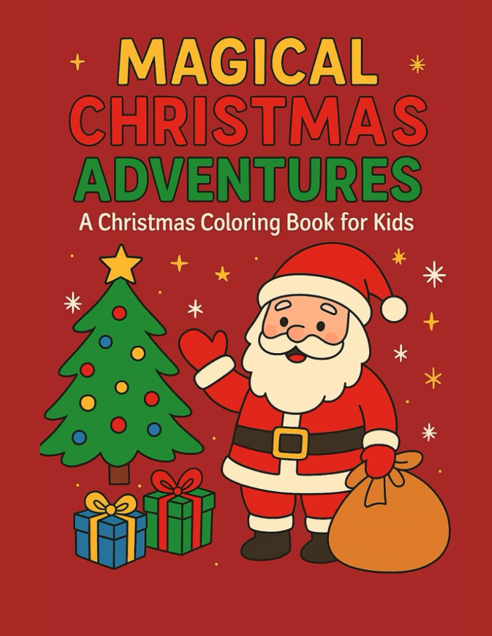 Magical Christmas Adventures: 60 Festive Coloring Pages for Children Ages 4 and Up – Christmas Characters