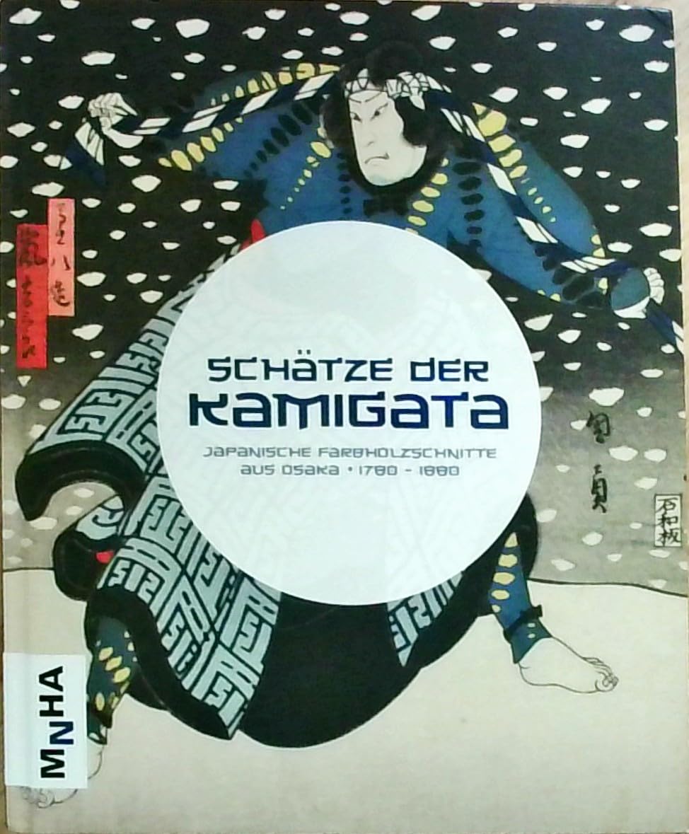 Schätze der Kamigata. Japanische Farbholzschnitte aus Osaka 1780-1880