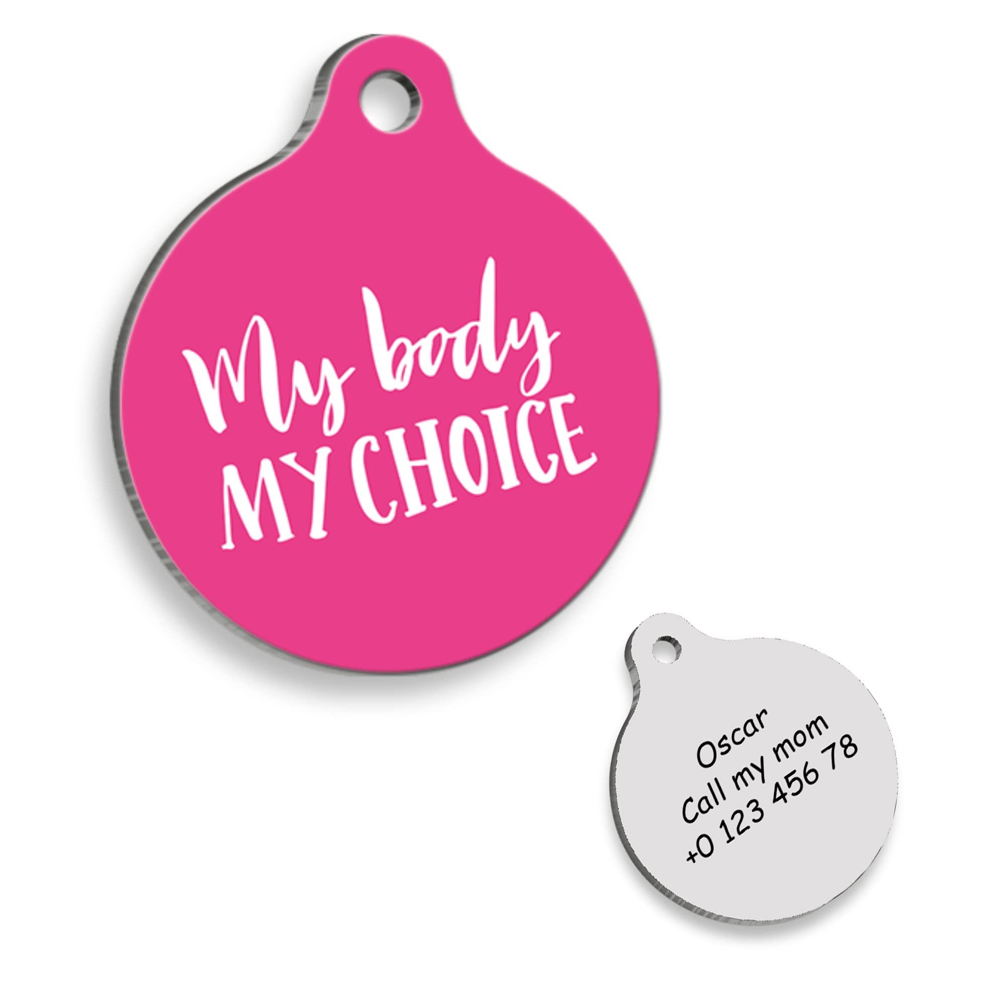 My Body My Choice Pink Personalized Dog Tag - Custom Name Tag - ID Tag for Dog & Cat - Customized Pet Tags - Dog & Cat Name id Tag - Dog Name Tag - Engraved Dog Tag