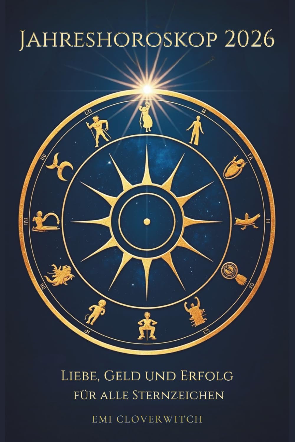 Jahreshoroskop 2026 – Liebe, Geld und Erfolg für alle Sternzeichen: Deine astrologische Vorschau auf Liebe, Karriere, Finanzen und persönliche Entwicklung