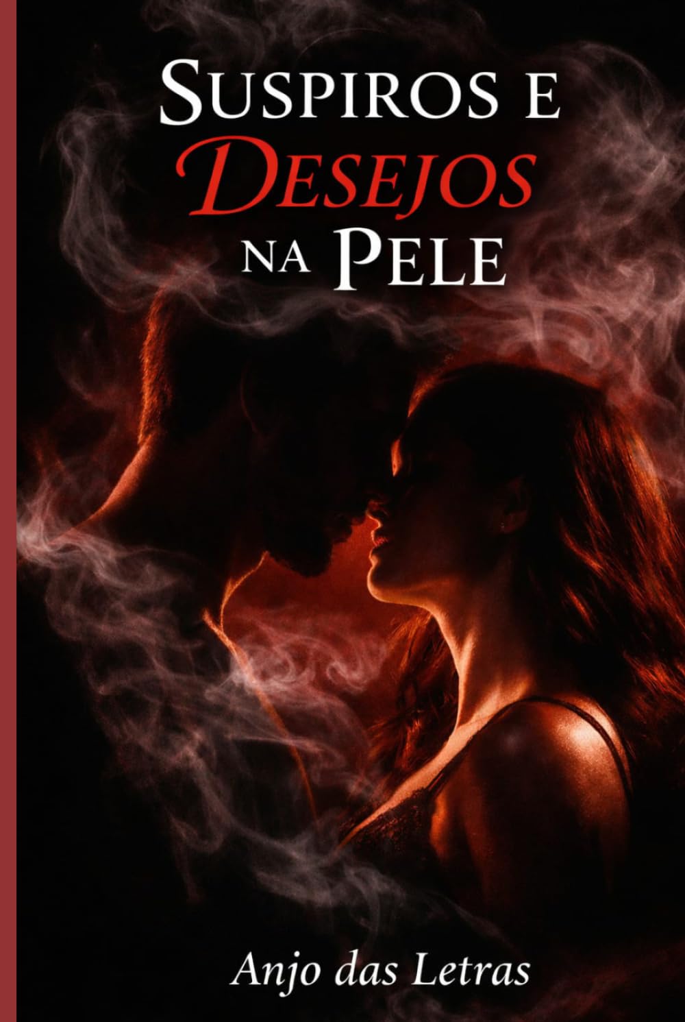 SUSPIROS E DESEJOS NA PELE