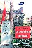 Le trotskisme dégénéré: Naufrage avec son concurrent stalinien