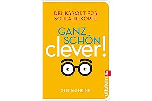 Ganz schön clever! (3): Denksport für schlaue Köpfe