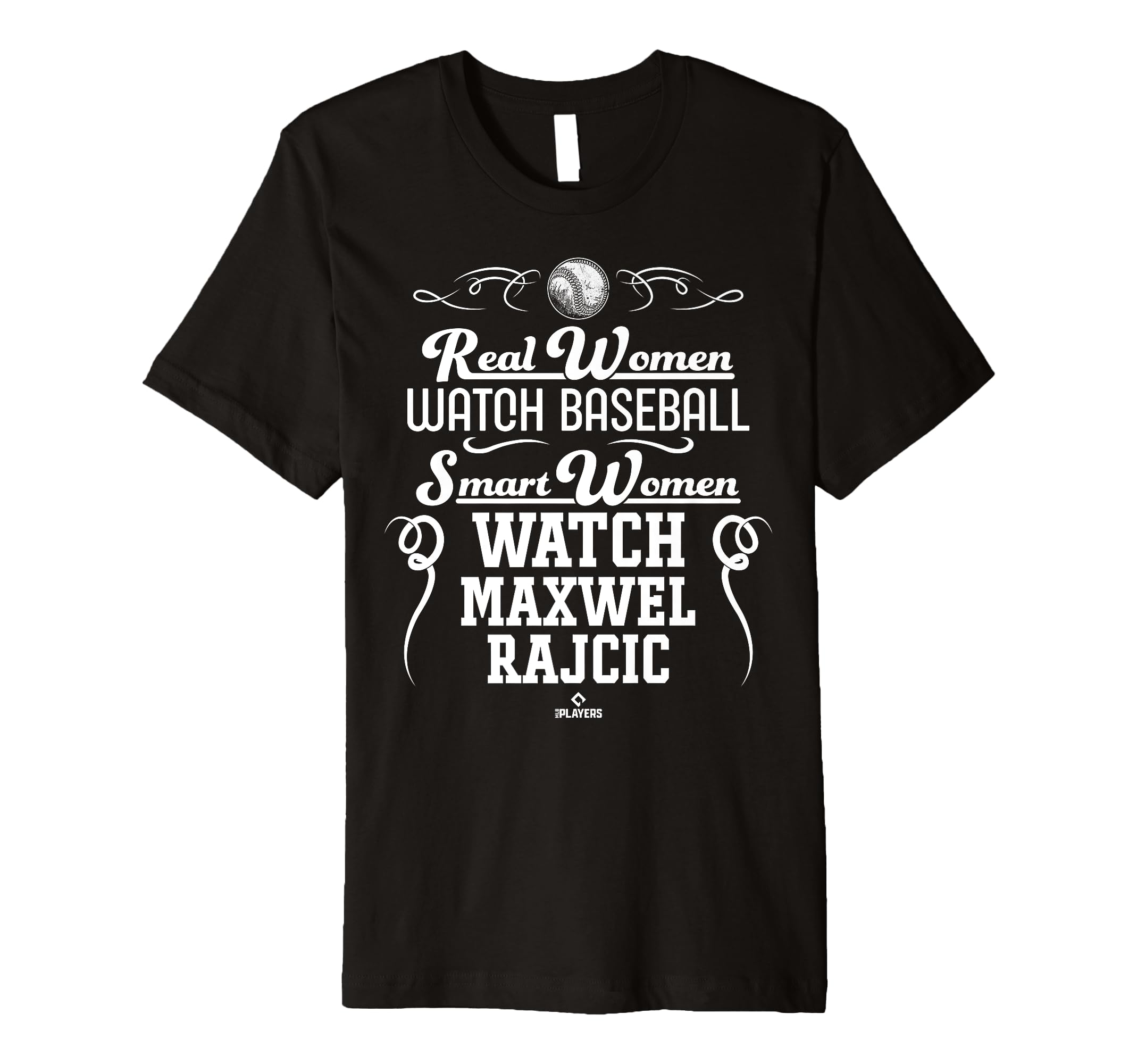 Smart Women Watch Maxwel Rajcic Prospect Baseball Fan Gear Premium T-Shirt