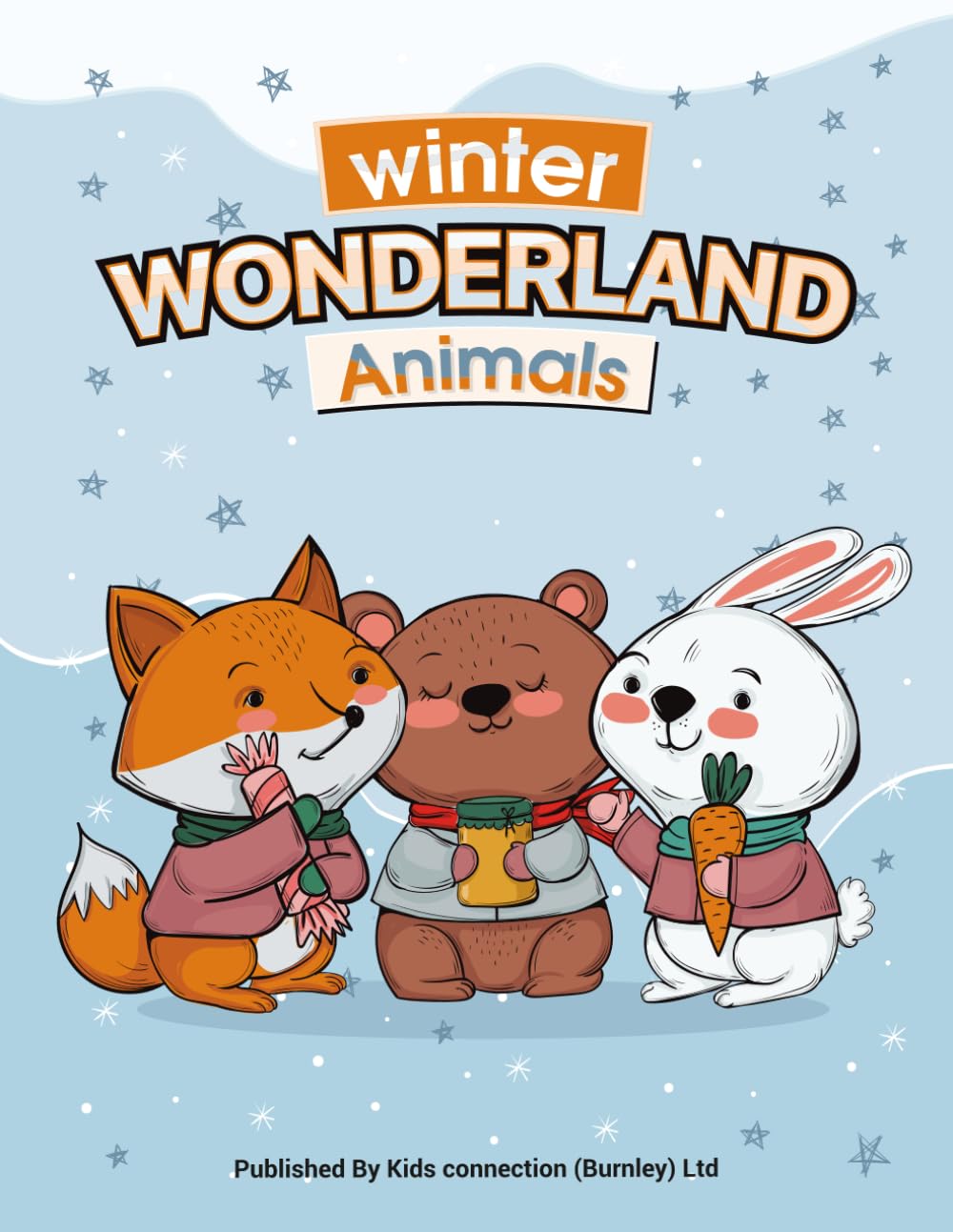 Winter Wonderland Animals: A Cute and Cozy Winter-Themed Animal Coloring Book for Kids Ages 3–7 | Fun Holiday Scenes, Snow Adventures & Wholesome Winter Moments