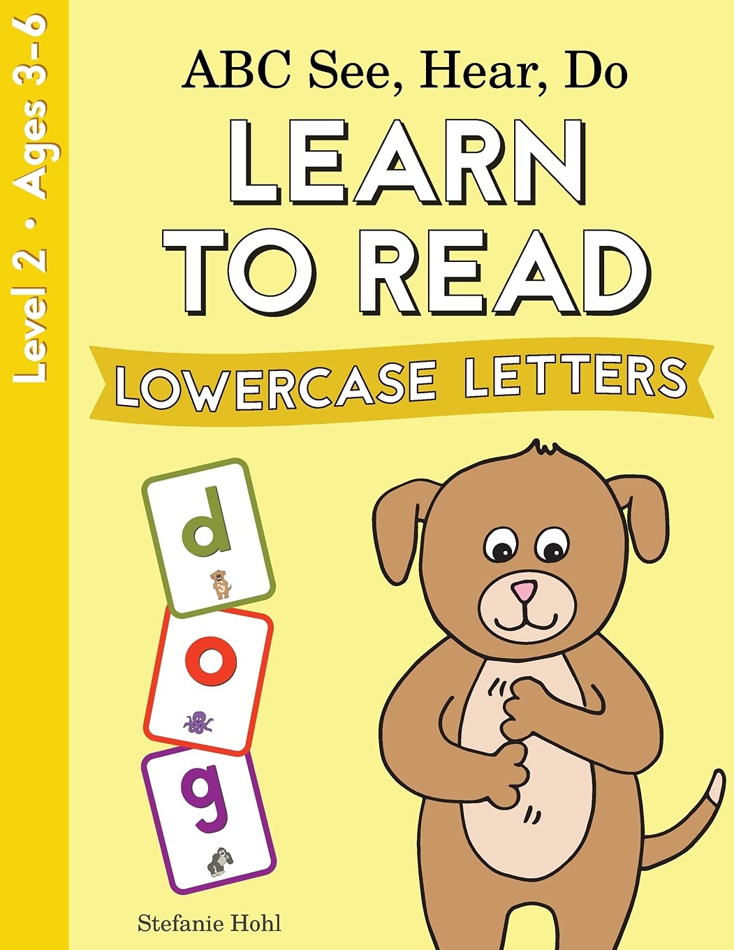 Playful Learning Press ABC See, Hear, Do Level 2: Learn to Read Lowercase Letters