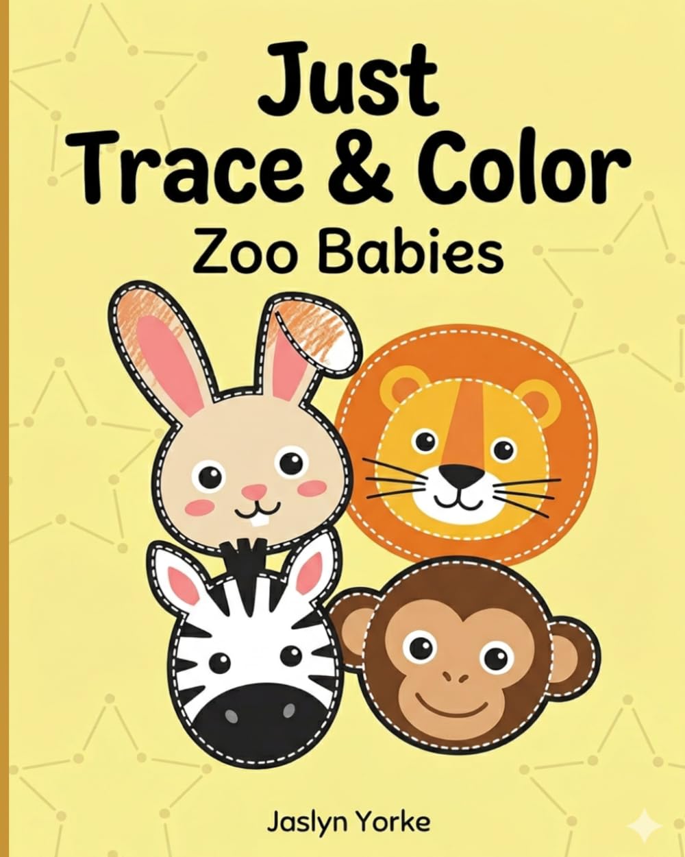 Just Trace & Color: Zoo Babies