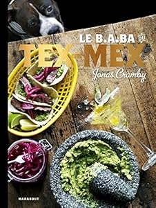 Book's Cover of le b.a.ba du tex-mex