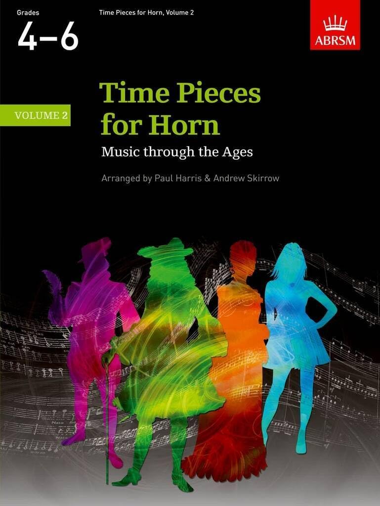 Time Pieces for Horn, Volume 2: Music through the Ages in 2 Volumes (Time Pieces (ABRSM))