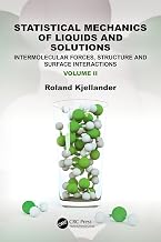 Statistical Mechanics of Liquids and Solutions: Intermolecular Forces, Structure and Surface Interactions