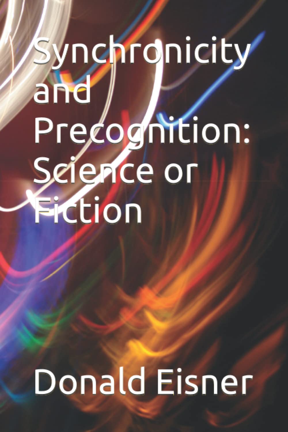 Synchronicity and Precognition: Science or Fiction