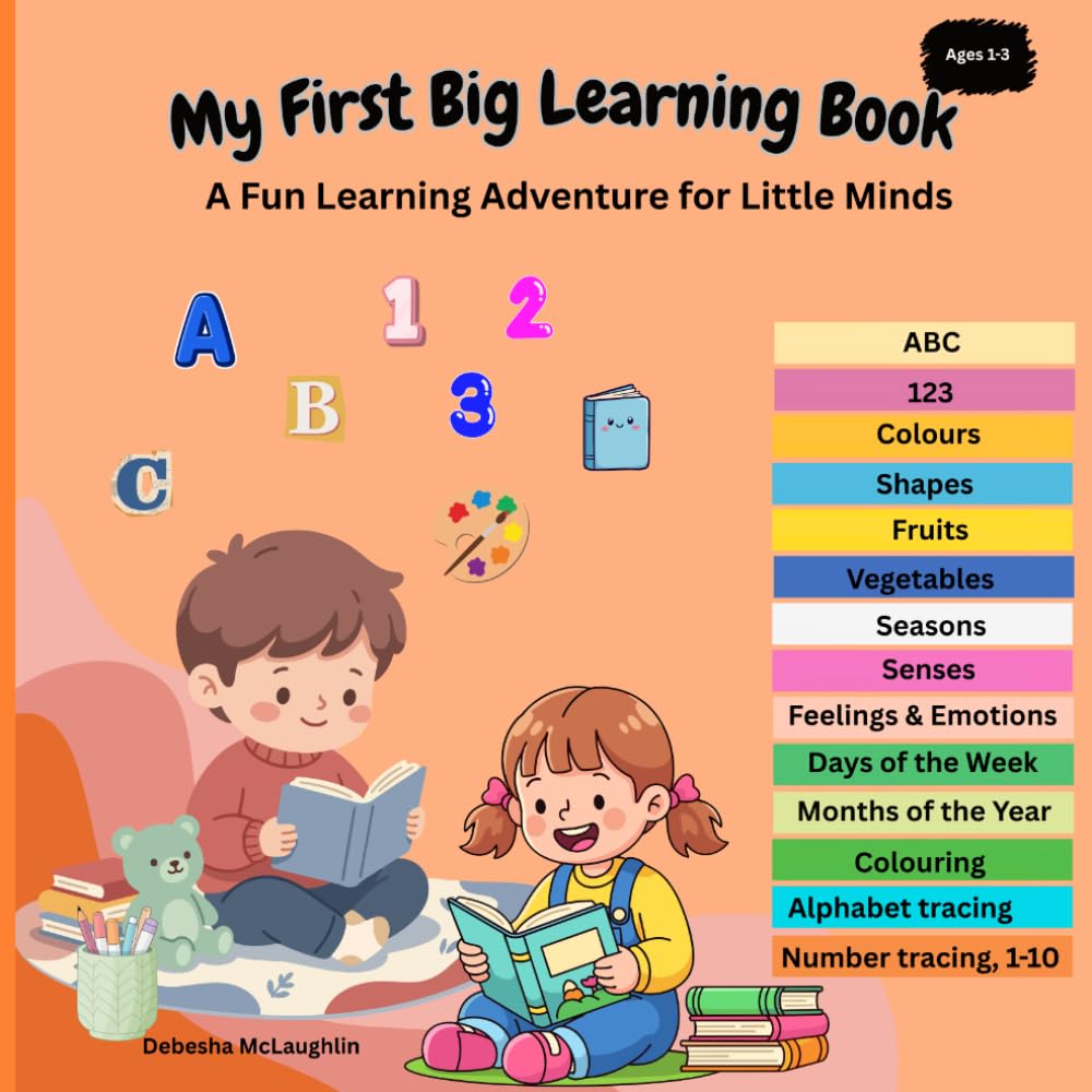 My First Big Learning Book: A Fun Learning Adventure for Little Minds