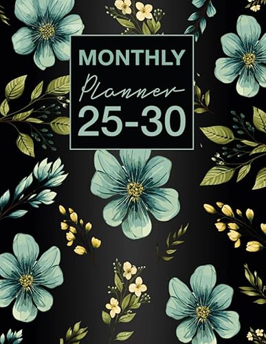 Monthly Planner 2025-2030: 6 Years (January 2025 Through December 2030) with Federal Holidays. Large Size 8,5"x11" in. Floral Cover Design