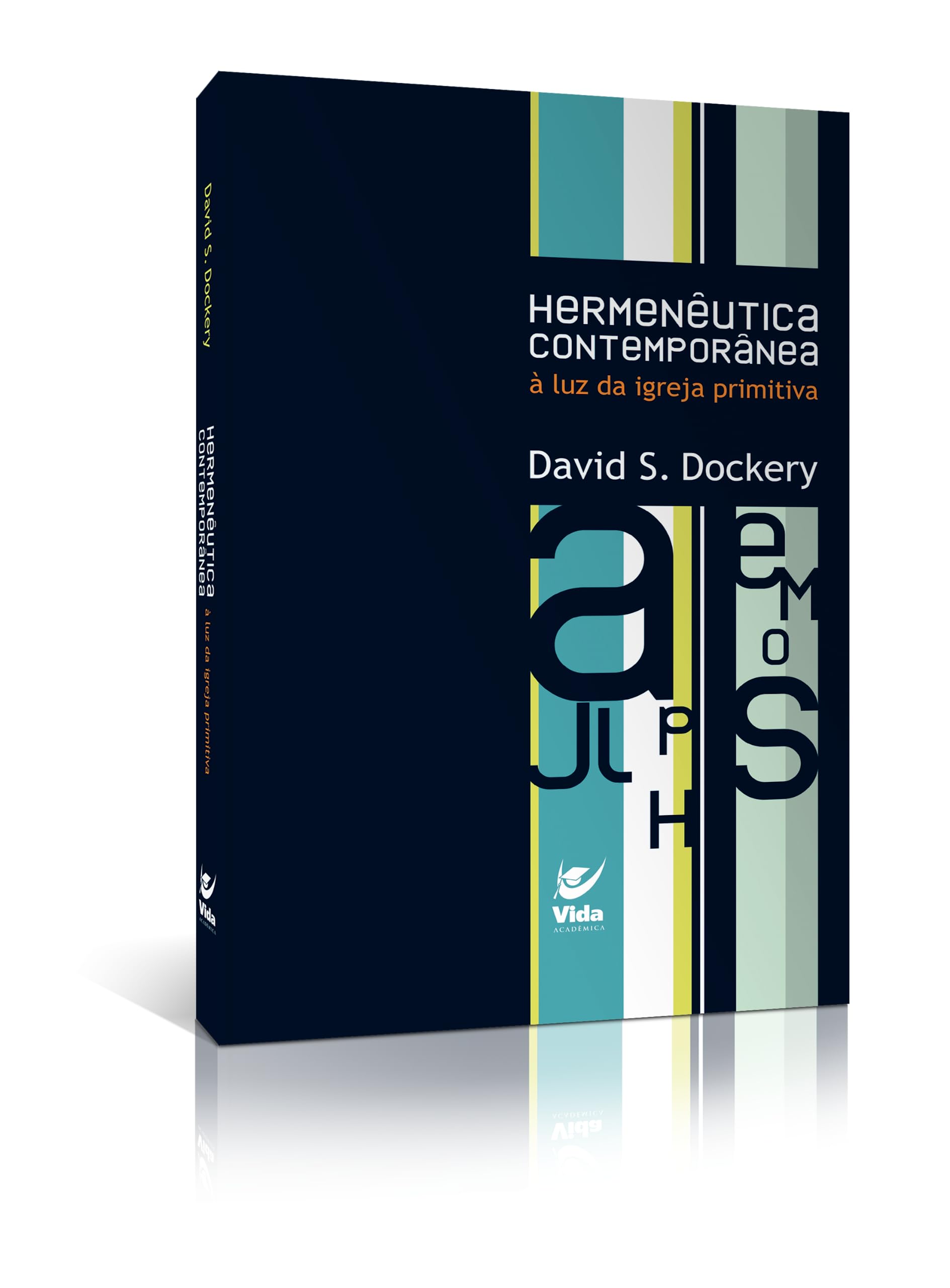 Hermenêutica Contemporânea à luz da Igreja Primitiva | Amazon.com.br