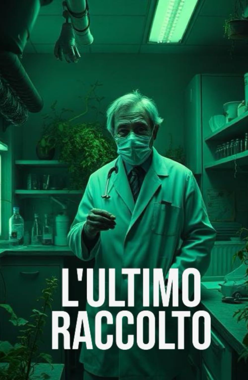 L'ULTIMO RACCOLTO (Italian Edition): Un thriller rurale di bio-orrore tra le montagne lombarde, tra segreti indicibili, comunità corrotte e scienza ... of Italy: Dark Chronicles of a Hidden Nation)