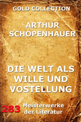 Cover of Die Welt als Wille und Vorstellung (Kommentierte Gold Collection) (German Edition)