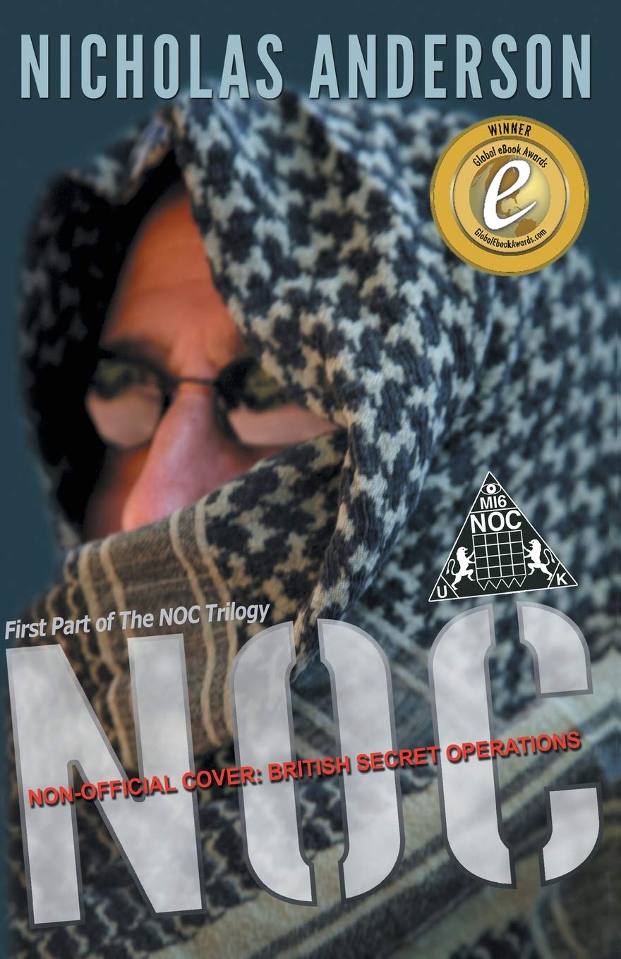 NOC - Non-Official Cover: British Secret Operations: 1 (The NOC Trilogy)