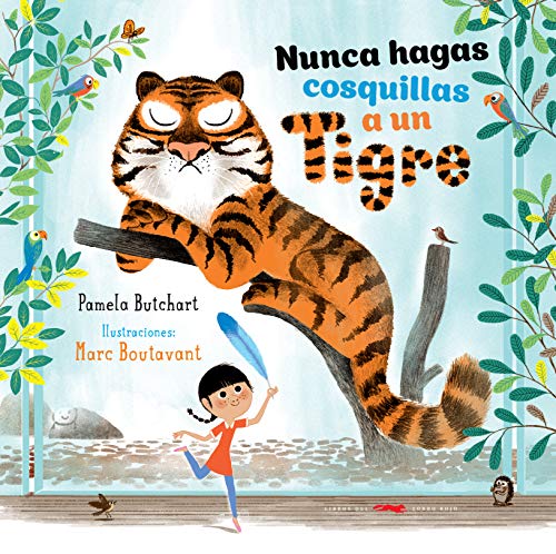 Nunca hagas cosquillas a un tigre (INFANTIL)