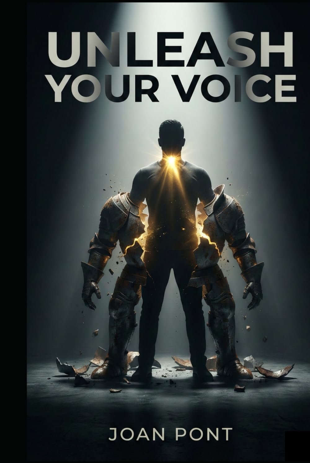 UNLEASH YOUR VOICE: A Practical Guide to Overcoming Social Anxiety and Connecting with Confidence (Men’s Edition)