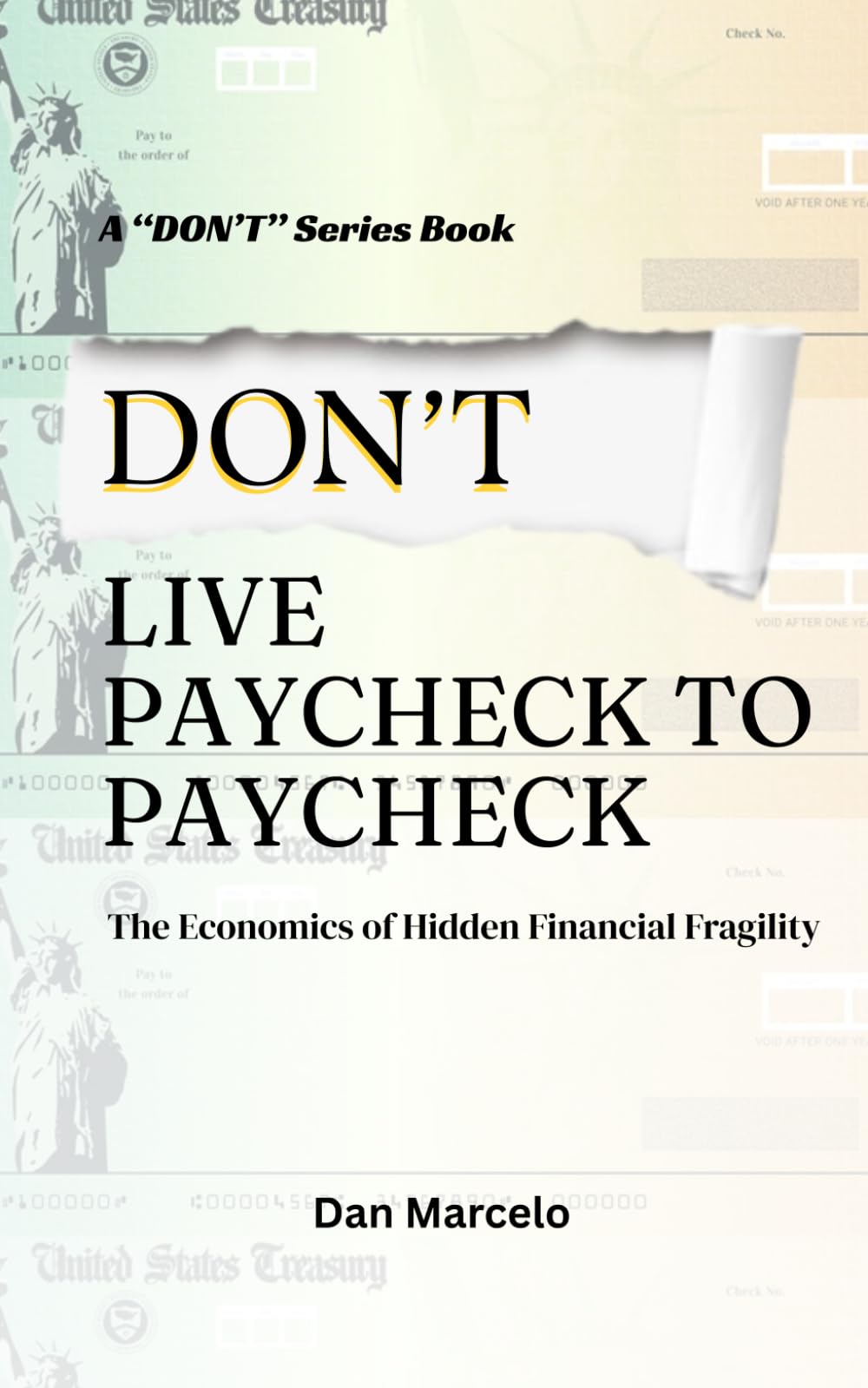 Don't Live Paycheck to Paycheck: The Economics of Hidden Financial Fragility ("Don't" - The Series of Economic Reasoning)