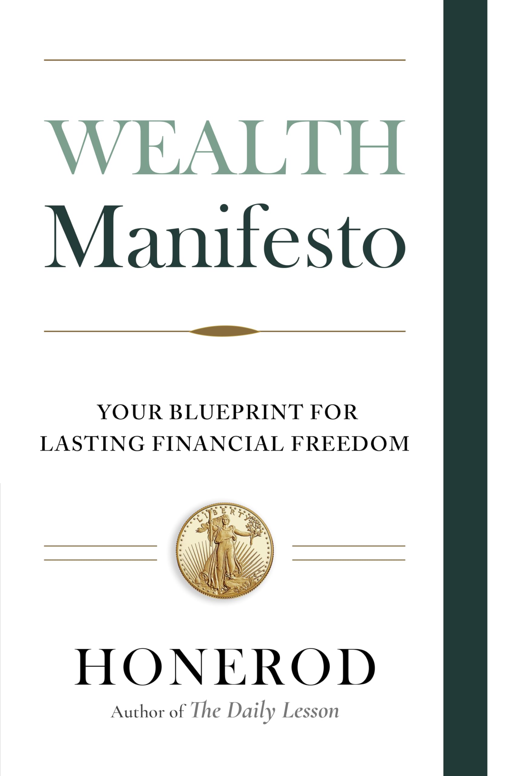 Wealth Manifesto: Your Blueprint for Lasting Financial Freedom