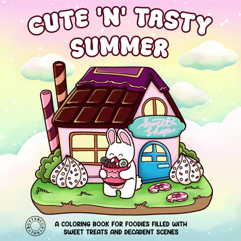 Cute 'n' Tasty Summer: A coloring book for foodies filled with sweet treats and decadent scenes (Cute 'n' Whimsical Series)