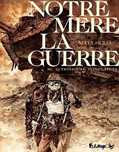 Télécharger Notre mère la guerre (Tome 3) - Troisième complainte Livre PDF Gratuit