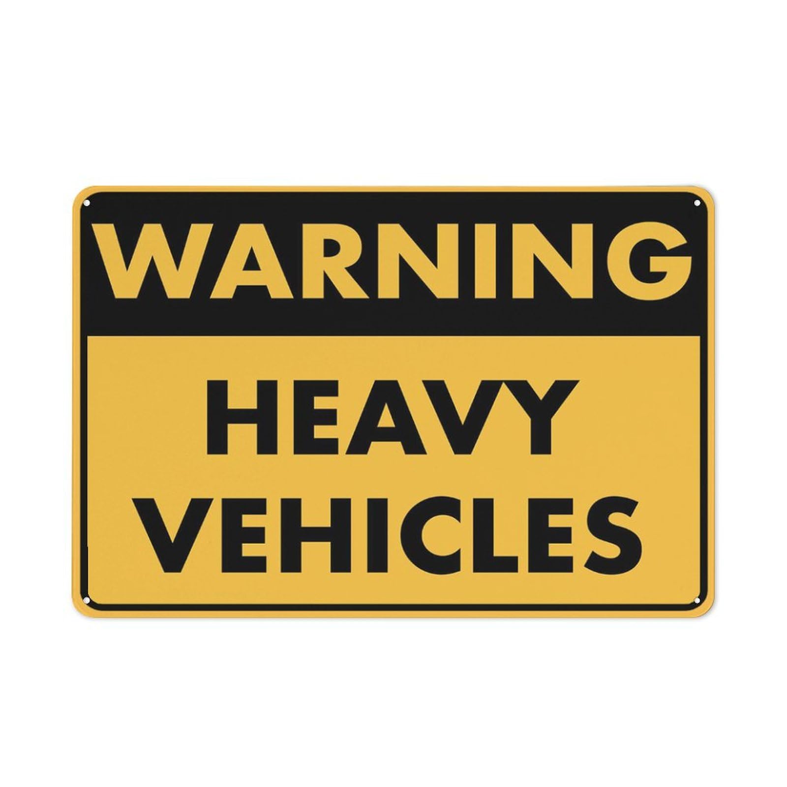 Warning Heavy Vehicles Sign 8 X 12 Inches Rust Free Aluminum - Uv Protected, Waterproof, Weatherproof And Fade Resistant - 4 Pre-Drilled Holes