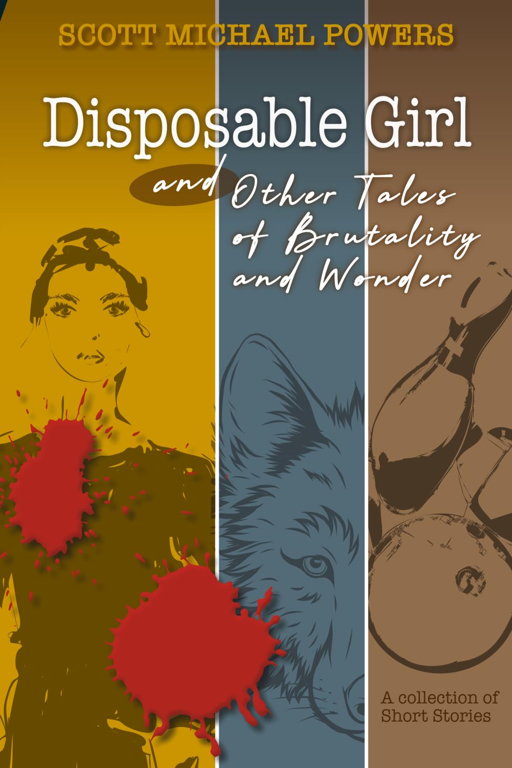 Disposable Girl and Other Tales: of Brutality and Wonder