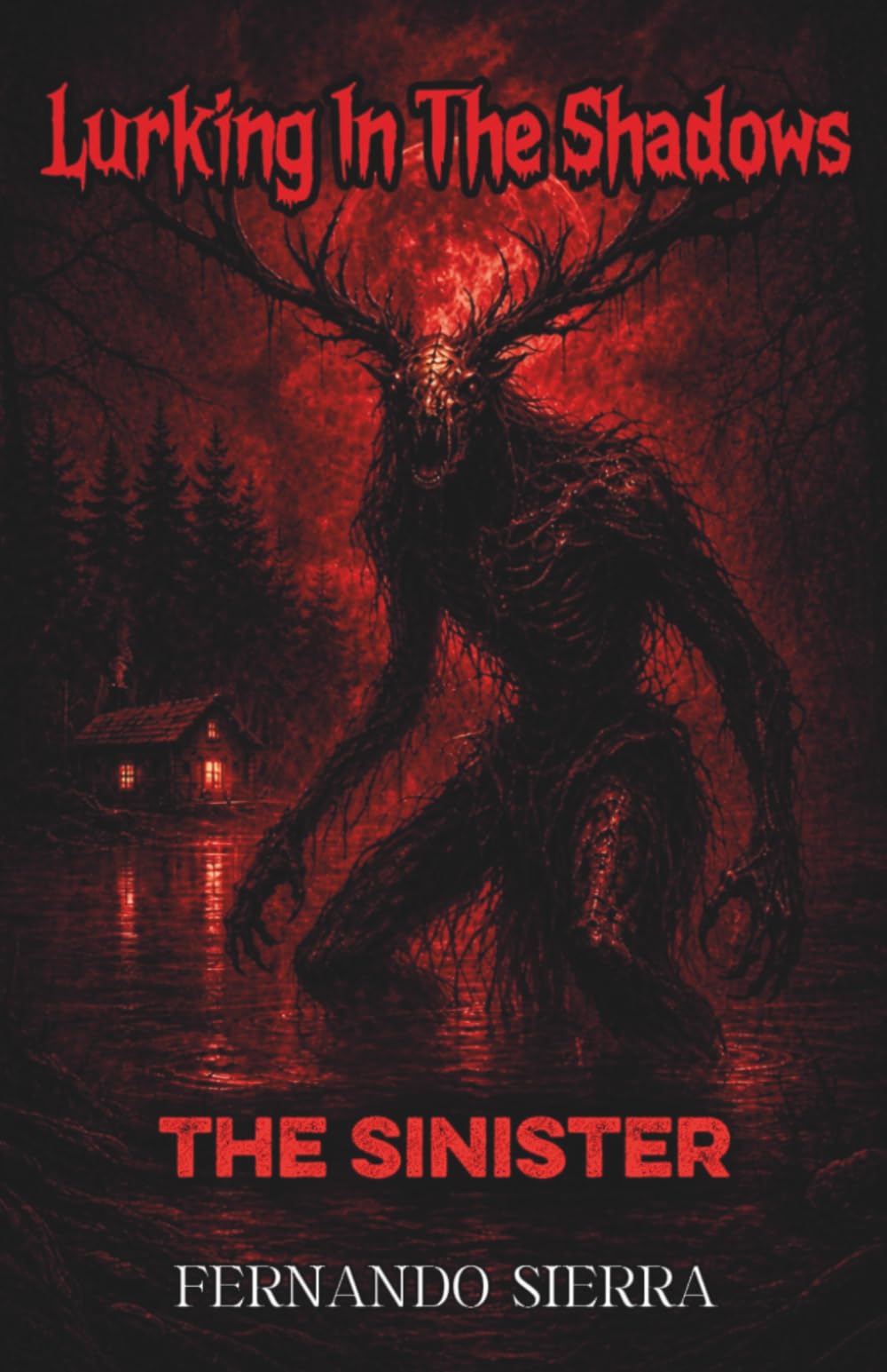 Lurking In The Shadows: The Sinister: A Dark Horror Series About Survival, Trauma, and Monsters